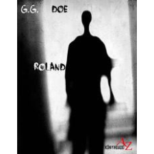 Egri Zsanna (magánkiadás) Roland regény