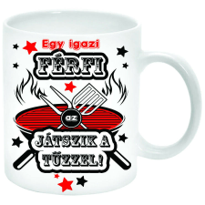 Egy igazi férfi játszik a tűzzel... Bögre (feliratozható) bögrék, csészék