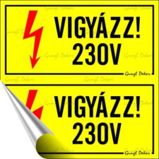 egyéb Információs matrica, 10x10 cm, "230 V" információs címke