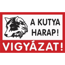 egyéb Tábla PVC 1mm, A kutya harap! Vigyázat!, 160x100mm információs címke