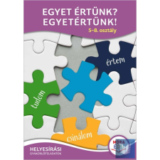  Egyet értünk? - Egyetértünk! 5-8. osztály - Helyesírási gyakorlófüzet tankönyv