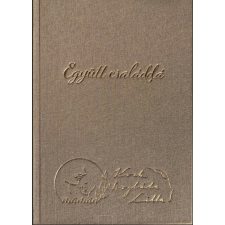 Együtt családdá életmód, egészség