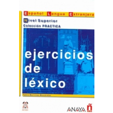  Ejercicios de léxico. Nivel Superior – Pablo Martinez Menendez idegen nyelvű könyv