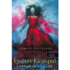 Éjsötét Királynő - Gonosz fortélyok 3. (puha) irodalom