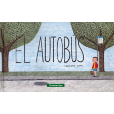  El autobús – Marianne Dubuc idegen nyelvű könyv