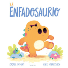  El Enfadosaurio – Rachel Bright idegen nyelvű könyv
