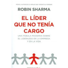  El líder que no tenía cargo – ROBIN SHARMA idegen nyelvű könyv