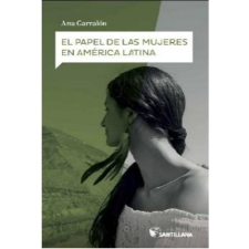  EL PAPEL DE LAS MUJERES EN AMÈRICA LATINA – ANA GARRALON idegen nyelvű könyv