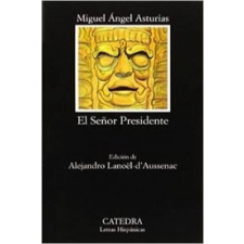  El Se~nor Presidente – Miguel Asturias idegen nyelvű könyv