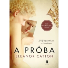  Eleanor Catton - A próba regény