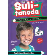 Elektra Kiadóház Tuti tudás az iskolában - Matematika 1. osztály - számolás 20-ig - Sulitanoda gyermek- és ifjúsági könyv