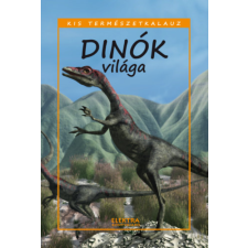 ELEKTRA KÖNYVKIADÓ KFT. Dinók világa gyermek- és ifjúsági könyv