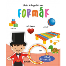 ELEKTRA KÖNYVKIADÓ KFT. Formák - Ovis könyvtáram gyermek- és ifjúsági könyv