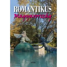 ELEKTRA KÖNYVKIADÓ KFT. Romantikus Magyarország utazás