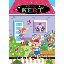 Elektra Könyvkiadó Kukucskálj be az ablakon - Éden kert gyermek- és ifjúsági könyv