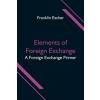  Elements of Foreign Exchange