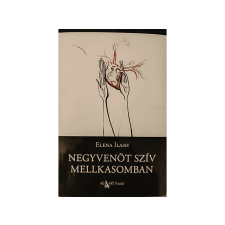 Elena Ilash - Negyvenöt szív mellkasomban regény
