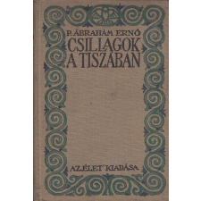 Élet Irodalmi Kiadó Csillagok a Tiszában antikvárium - használt könyv