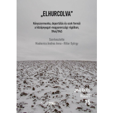 „Elhurcolva” történelem