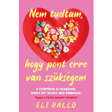 Eli Rallo - Nem tudtam, hogy pont erre van szükségem egyéb könyv