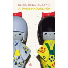 Elisa Shua Dusapin - A pacsinkógolyók egyéb könyv