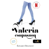 Elísabet Benavent - Valeria csupaszon (Valeria 4.)