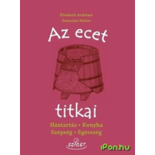Elisabeth Andréani - Francoise Maitre ANDRÉANI, ÉLISABETH - AZ ECET TITKAI ajándékkönyv