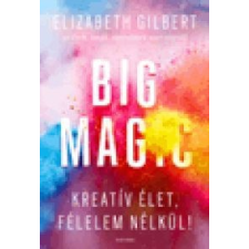 Elizabeth Gilbert Big Magic ajándékkönyv