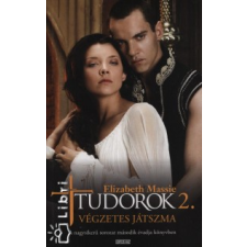 Elizabeth Massie Tudorok 2. - Végzetes játszma regény