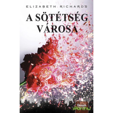  Elizabeth Richards - A sötétség városa regény