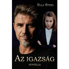 Ella Steel - Az igazság (novella) regény