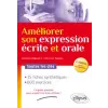 Ellipses Améliorer son expression écrite et orale. Toutes les clés - 2e édition revue et augmentée | Dubost,Turque