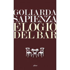  Elogio del bar – Goliarda Sapienza idegen nyelvű könyv