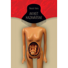 Előretolt helyőrség íróakadémia Akiket hazavártak irodalom