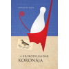 Előretolt helyőrség íróakadémia Gerencsér Anna - A krokodilmadár koronája