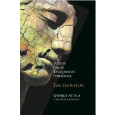 Előretolt helyőrség íróakadémia Lucius Caius Tarquinius Porsenna - Emlékiratok regény