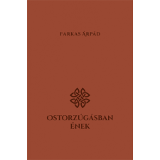 Előretolt helyőrség íróakadémia Ostorzúgásban ének irodalom