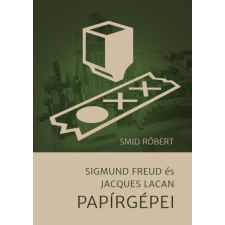 Előretolt helyőrség íróakadémia Sigmund Freud és Jacques Lacan papírgépei (A) társadalom- és humántudomány