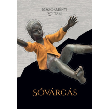 Előretolt helyőrség íróakadémia Sóvárgás (A) regény