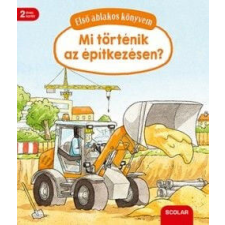 Első ablakos könyvem - Mit történik az építkezésen? gyermek- és ifjúsági könyv