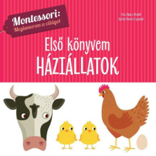  Első könyvem - Háziállatok - Montessori: Megismerem a világot gyermek- és ifjúsági könyv