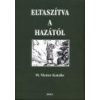 Eltaszítva a hazától - M. Mester Katalin