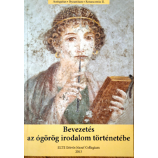 ELTE Eötvös Kiadó Bevezetés az ógörög irodalom történetébe antikvárium - használt könyv