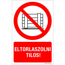  Eltorlaszolni tilos! biztonságtechnikai eszköz
