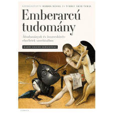 Emberarcú tudomány - Áltudományok és összeesküvés-elméletek szorításában egyéb könyv