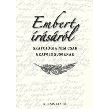 Embert írásáról - Grafológia nem csak grafológusoknak történelem