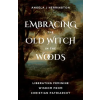  Embracing the Old Witch in the Woods – Shannon Harris (Puha kötésű)