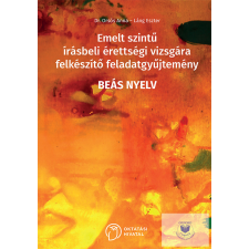  Emelt szintű írásbeli érettségi vizsgára felkészítő feladatgyűjtemény-BEÁS NYELV idegen nyelvű könyv