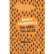 Emily Murdoch MURDOCH, EMILY - HA MEGTALÁLSZ gyermek- és ifjúsági könyv