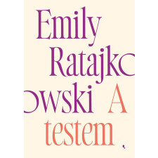Emily Ratajkowski - A testem egyéb könyv